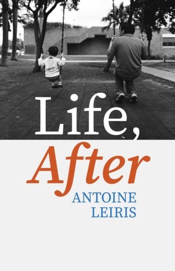 Life, After Leiris Antoine
