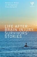 Life After Brain Injury Wilson Barbara, Winegardner Jill, Ashworth Fiona, Wilson Barbara A.