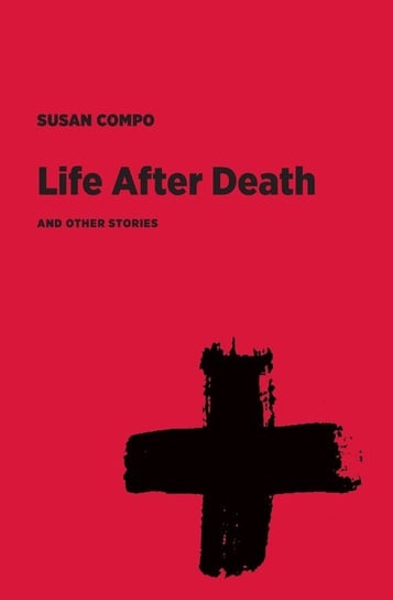 Life After Death and Other Stories Compo Susan