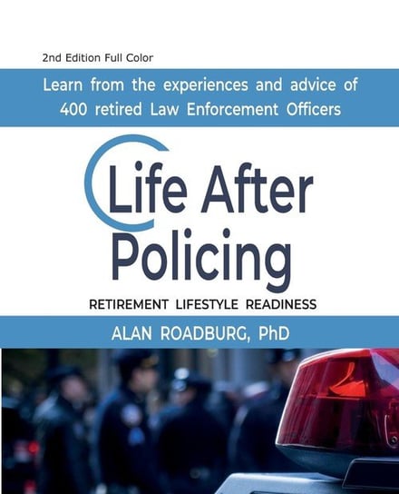 Life After Policing (Color Edition) Roadburg Alan