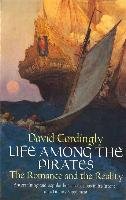 Life Among the Pirates Cordingly David