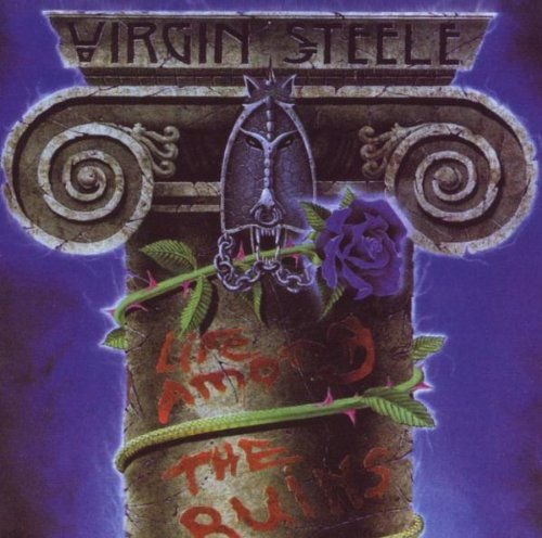 Life Among The Ruins Virgin Steele