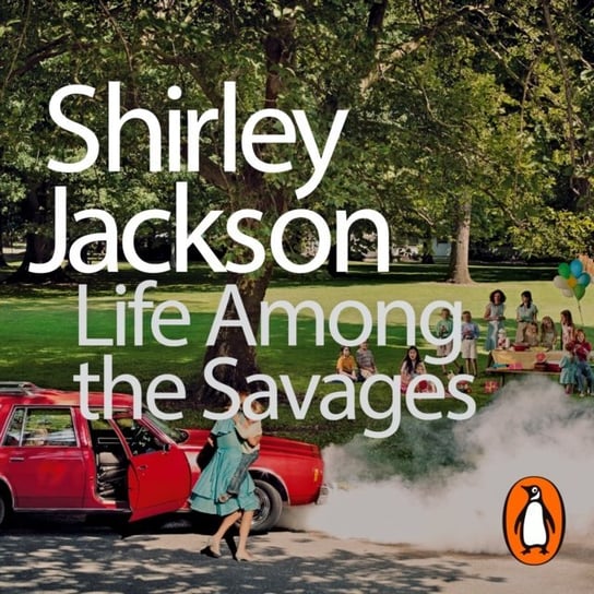 Life Among the Savages - audiobook Jackson Shirley