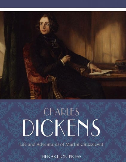Life and Adventures of Martin Chuzzlewit Dickens Charles