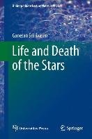 Life and Death of the Stars Srinivasan Ganesan