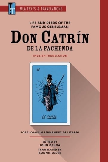 Life and Deeds of the Famous Gentleman Don Catrin de la Fachenda Jose Joaquin Fernandez De Lizardi, Bonnie Loder