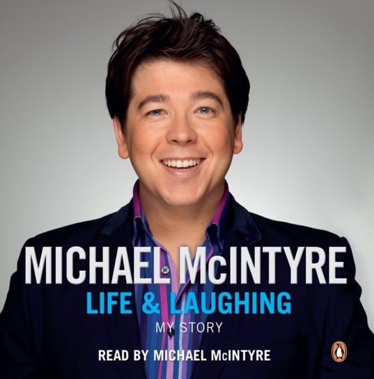 Life and Laughing McIntyre Michael