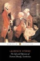 Life and Opinions of Tristram Shandy, Gentleman Laurence Sterne