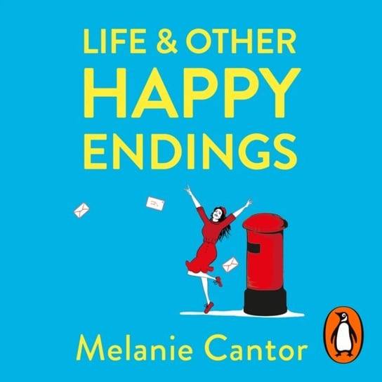 Life and other Happy Endings Cantor Melanie