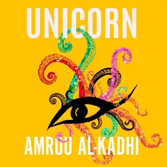 Life as a Unicorn: A Journey from Shame to Pride and Everything in Between - audiobook Al-Kadhi Amrou