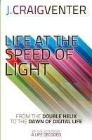 Life at the Speed of Light Ventor Craig J., Venter Craig J.