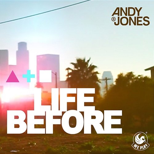 Life Before Andy B. Jones