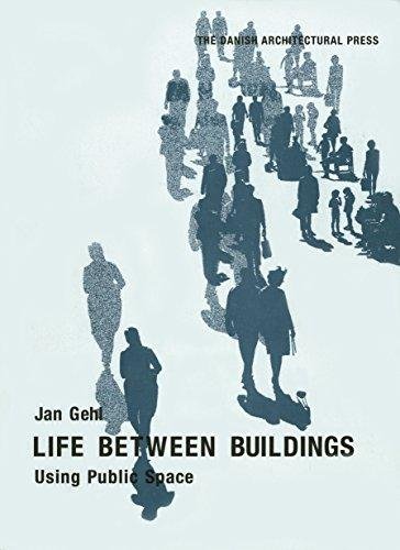 Life Between Buildings Gehl Jahn