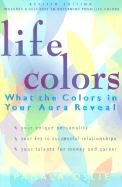 Life Colors: What the Colors in Your Aura Reveal Oslie Pamala
