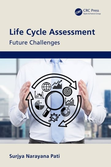 Life Cycle Assessment: Future Challenges Opracowanie zbiorowe