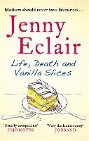 Life, Death and Vanilla Slices Eclair Jenny