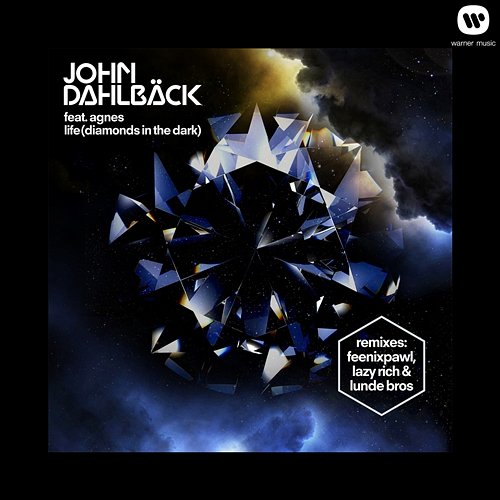 Life [Diamonds In The Dark] John Dahlbäck