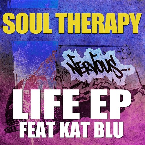 Life EP feat. Kat Blu Soul Therapy