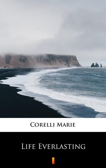 Life Everlasting Corelli Marie