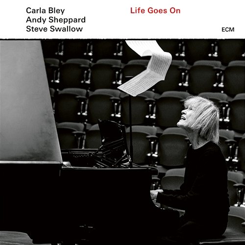 Life Goes On Carla Bley, Andy Sheppard, Steve Swallow