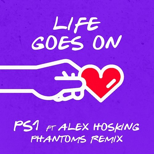 Life Goes On PS1 feat. Alex Hosking & Phantoms