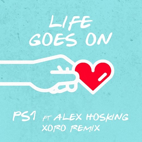 Life Goes On PS1 feat. Alex Hosking