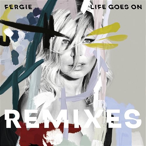 Life Goes On Fergie