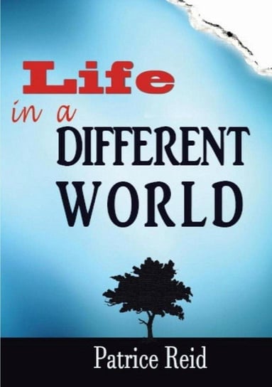 Life In A Different World Reid Patrice