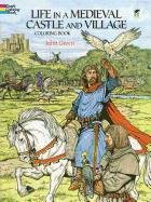 Life in a Medieval Castle and Village Coloring Book Green John, Coloring Books