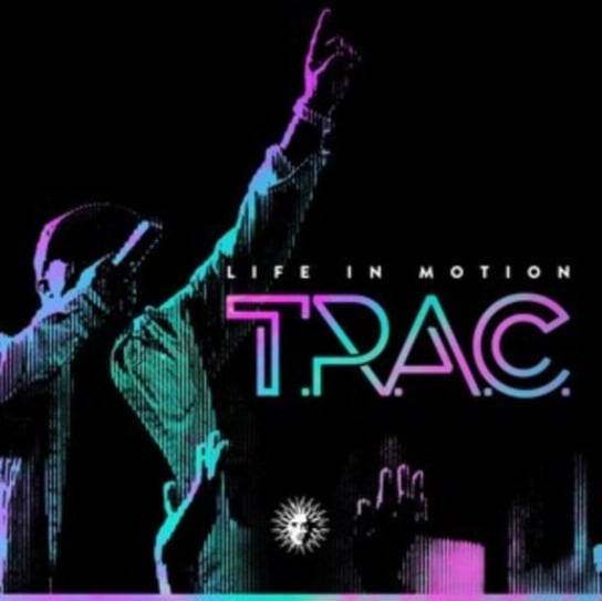 Life in Motion T.R.A.C.