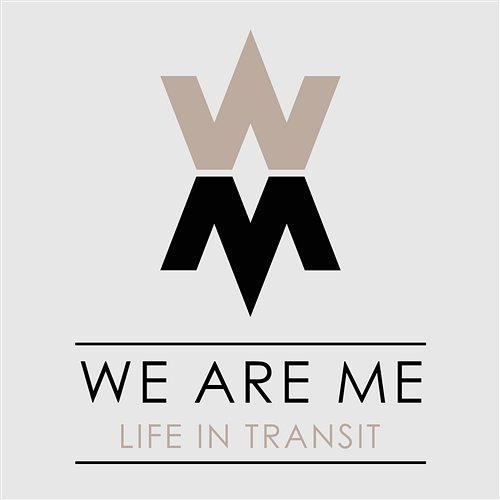 Life in Transit We Are Me