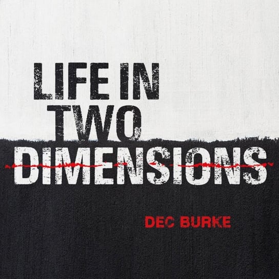 Life In Two Dimensions Burke Dec
