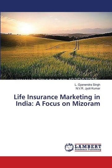 Life Insurance Marketing in India Singh L. Gyanendra