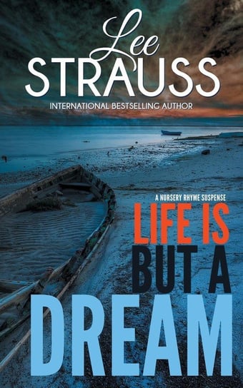 Life is But a Dream Strauss Lee