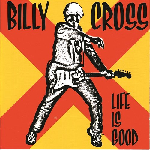 Life Is Good Billy Cross
