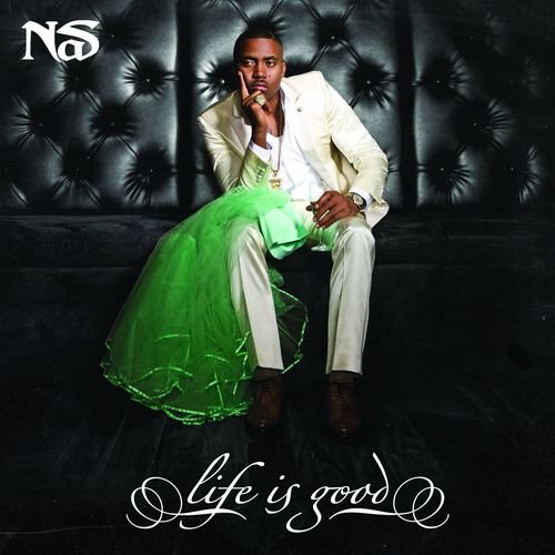 Life Is Good (Deluxe Edition) Nas