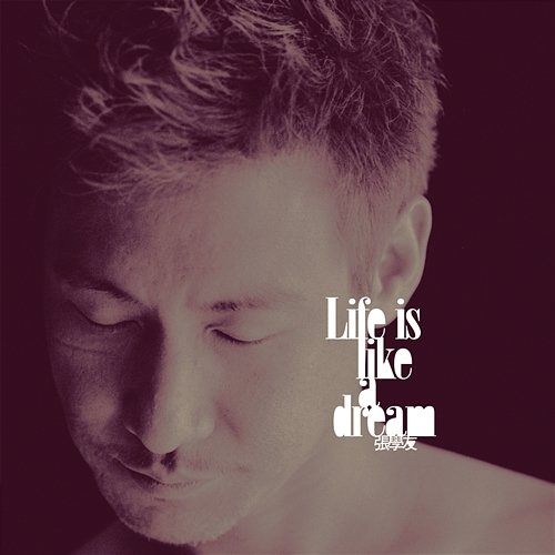Life Is Like A Dream Jacky Cheung