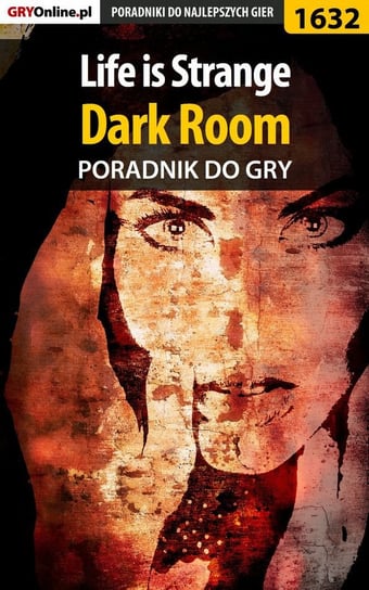 Life is Strange - Dark Room - poradnik do gry Winkler Jacek Ramzes
