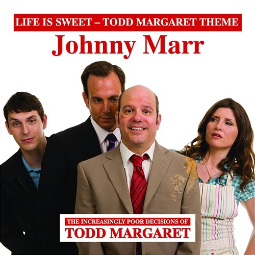 Life Is Sweet (Todd Margaret Theme) Johnny Marr