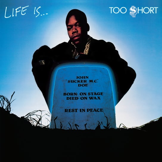 Life Is...Too $hort Too $hort