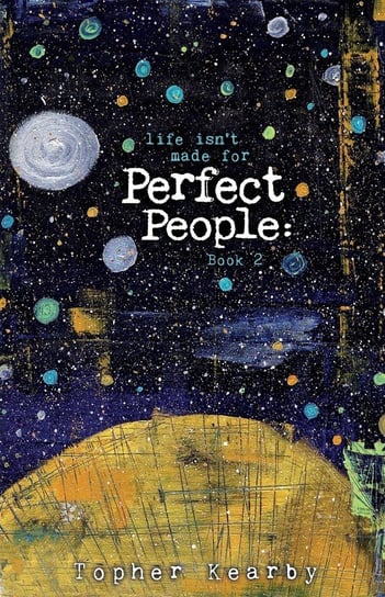Life Isn't Made For Perfect People Gray Force Publishing