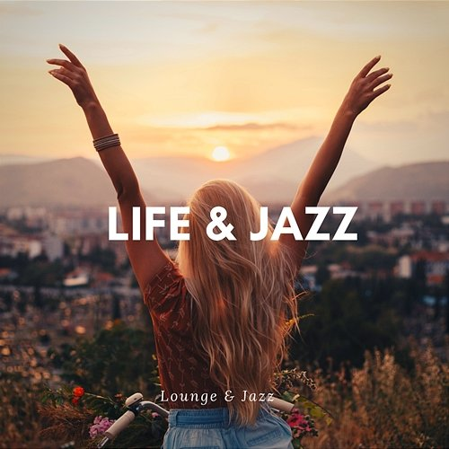 Life & Jazz Lounge & Jazz
