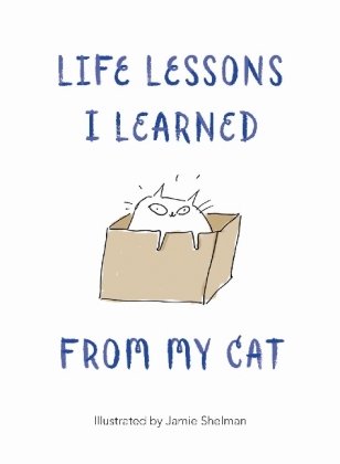 Life Lessons I Learned from my Cat Lom Art
