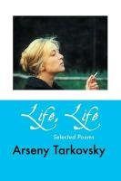 Life, Life Tarkovsky Arseny