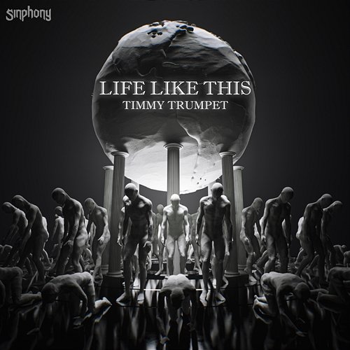 Life Like This Timmy Trumpet