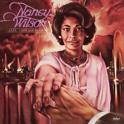 Life, Love And Harmony Nancy Wilson