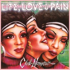 Life, Love & Pain Club Nouveau