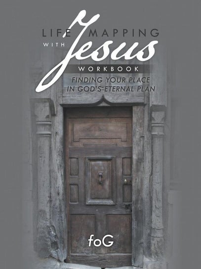 Life Mapping with Jesus Workbook Fog
