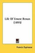 Life of Ernest Renan (1895) Espinasse Francis