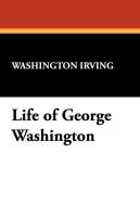 Life of George Washington Irving Washington